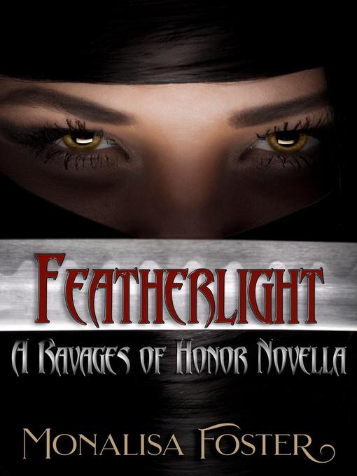 Title details for Featherlight by Monalisa Foster - Available